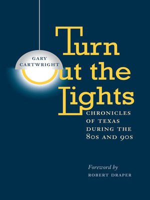 cover image of Turn Out the Lights: Chronicles of Texas during the 80s and 90s